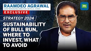 Strategy 2024: Where To Invest? What To Avoid? Sustainability of The Bull Run | Raamdeo Agrawal