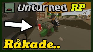 VI RÅKADE BEGÅ ETT MORD.. - Unturned Rp #3