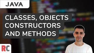 Classes, Objects, Constructors & Methods | Java Tutorials For Beginners