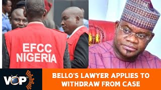 80.2BN FRAUD: BELLO'S LAWYER APPLIES TO WITHDRAW FROM CASE