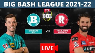 🔴LIVE: Melbourne Renegades vs Brisbane Heat | MLR vs BRH | 37th Match | BBL 2021-22| Score&Commentry