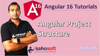 Project Structure in Angular 16 | Angular 16 Tutorial in Hindi