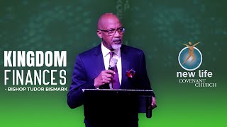 Bishop Tudor Bismark || Kingdom Finances