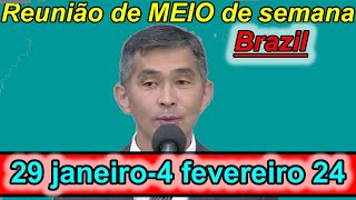 Meio Semana 29 de janeiro – 4 de fevereiro 2024 Portugues Brasil Reunião