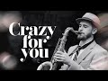 Charlie Saxwell - Crazy For You