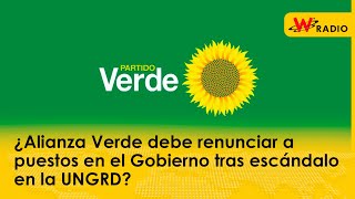Debate: ¿Alianza Verde debe renunciar a puestos en el Gobierno tras escándalo en la UNGRD?