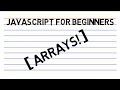 JavaScript for Beginners - Arrays