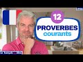 🗣️🇫🇷 Comment Parler Français Comme Un Français ❓ Avec Les Meilleurs PROVERBES FRANÇAIS