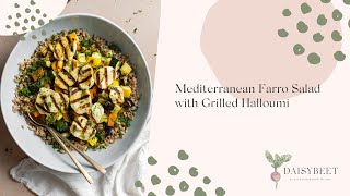 Mediterranean Farro Salad with Grilled Halloumi Recipe