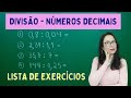 NÚMEROS DECIMAIS - DIVISÃO COM VÍRGULA - LISTA DE EXERCÍCIOS - Professora Angela Matemática