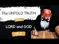 The DARK TRUTH about LORD and GOD | Who is GOD? | The Sacred Name Revealed part 2