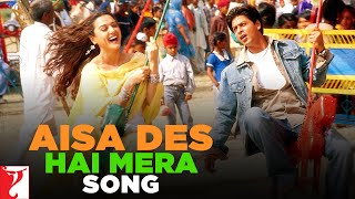 Aisa Des Hai Mera Song | Veer-Zaara | Shah Rukh Khan, Preity | Lata Mangeshkar, Udit, Gurdas Mann