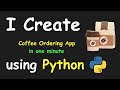 I CREATE COFFEE ORDERING APP IN 1 MIN USING PYTHON & LEARN PYTHON BY BUILDING SIMPLE PROJECTS