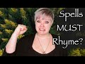 Do spells HAVE to rhyme? Ask a Witch! | Ami Melaine [CC]