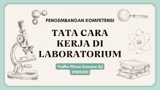 Tata Cara Kerja di Laboratorium - Tugas Individu - Pengayaan Kompetensi