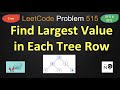 Find Largest Value in Each Tree Row | LeetCode 515 | BFS DFS Level By Level Order Tree 🌳
