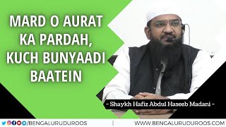 Mard o Aurat Ka Pardah, Kuch Bunyaadi Baatein | Shaykh Hafiz Abdul Haseeb Madani