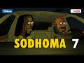 S01 Sodhoma Episode 7