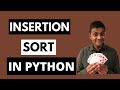 Python - Interview Question #6 - Insertion Sort Algorithm