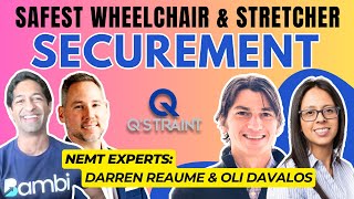 Safest Wheelchair and Stretcher Securement with Q'STRAINT | NEMT Experts Podcast Episode 44