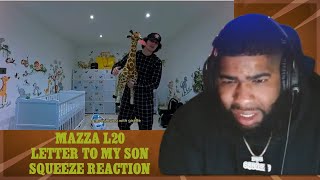 Mazza L20 - Letter to my Son (Official Music Video)Squeeze Reaction