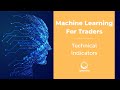 Machine Learning For Traders: Technical Indicators