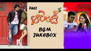 Orange Full BGM Jukebox | Orange OST | Ram Charan| Genelia D'Souza| Shazahn Padamsee| Harris Jayaraj