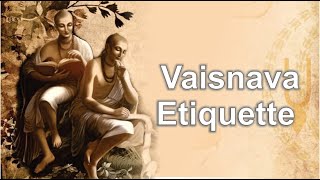 Vaisnava Etiquette (Lecture 4): Guru-seva (part 2) - 1-2-21