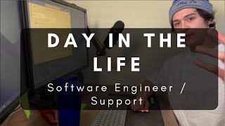 A REAL day in the life of a Software Engineer / Support