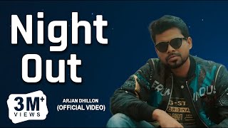 Night Out : Arjan Dhillon | Ve Maulya | Latest Punjabi Songs 2023 | New Punjabi Song 2023