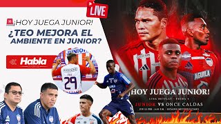 🚨 JUEGA JUNIOR I ¿TEO MEJORA EL AMBIENTE DEL EQUIPO?