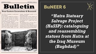 Hatra Statuary Salvage Project (HaSSP) (E.Foietta, I.Bucci)