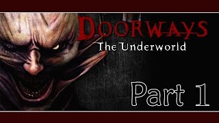 Doorways: The Underworld | PSYCHOPATH'S MIND | (Part 1) w/ facecam, Gameplay Playthrough