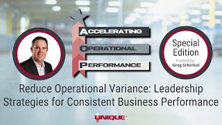 Reduce Operational Variance: Leadership Strategies for Consistent Business Performance