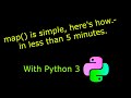 Python 3 - The Map Function is Awesome!