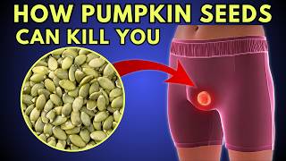 When and How Pumpkin Seeds Become DANGEROUS: What You Need to Know!