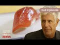 Anthony Searches for the best Sushi in Japan |Full Episode |S08 E03 |Anthony Bourdain: Parts Unknown