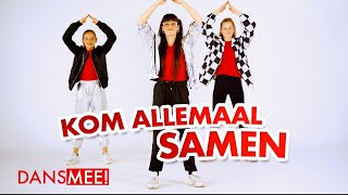 Kom Allemaal Samen // DansMee! // MSNK // Make Some Noise Kids // Dans mee