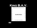 King B.A.V. - Survival Lyric Video