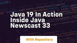 Java 19 in action inside java newscast 33