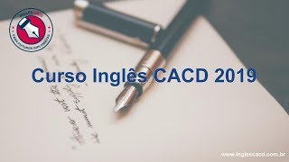 Plano de Curso Inglês CACD 2019 (Específico para candidatos com inglês básico ou intermediário)