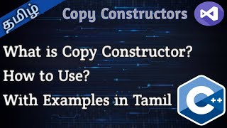 30. Copy Constructor in C++ in Tamil || Tamil Pro Techniques ||