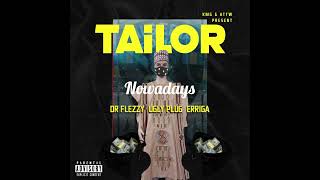 Erigga Tailor (Abba Kyari) Feat Dr.Flezzy \u0026 Ugly Plug #DrFlezzyEguonoTheAlbum #Erigga #WaffNation