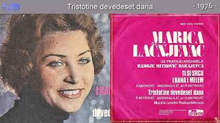 Marica Lacnjevac - Tristotine devedeset dana - (Audio 1976)