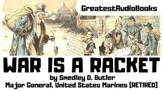 💥WAR IS A RACKET by Maj. Gen. Smedley D. Butler🎧📖FULL AudioBook | Greatest🌟AudioBooks