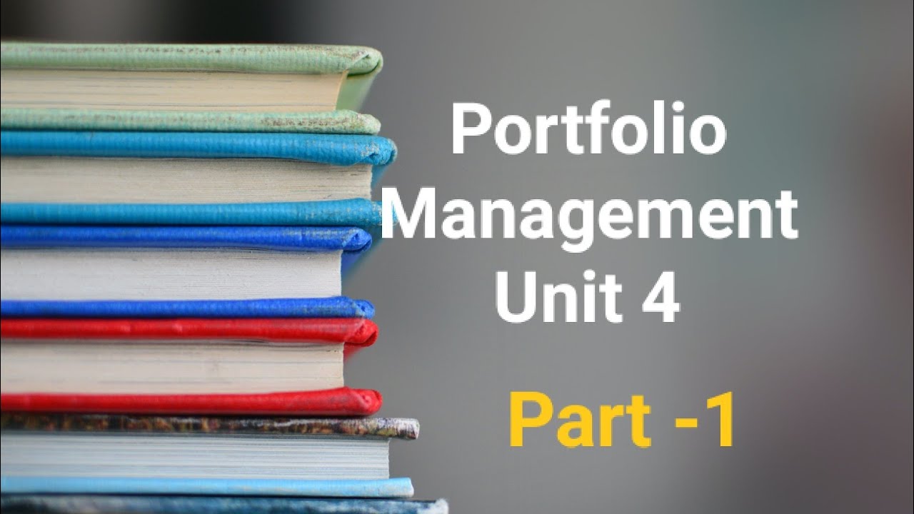 Portfolio Management Unit 4 - YouTube