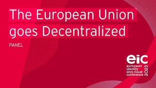 The European Union Goes Decentralized - Standards and Technical Architecture Behind eIDAS V2