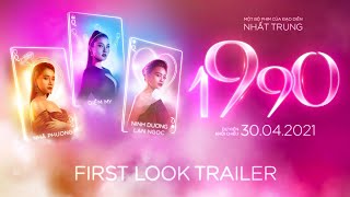 1990 MOVIE - FIRST LOOK TRAILER | KC: 30.04.2021  #PhimMoi