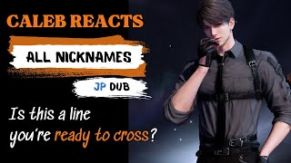 (JP) Caleb reactions to ALL NICKNAMES (CV: Nojima Kenji)