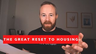 You will OWN Nothing (NO Property) and be Happy | The Great Reset - Housing Market